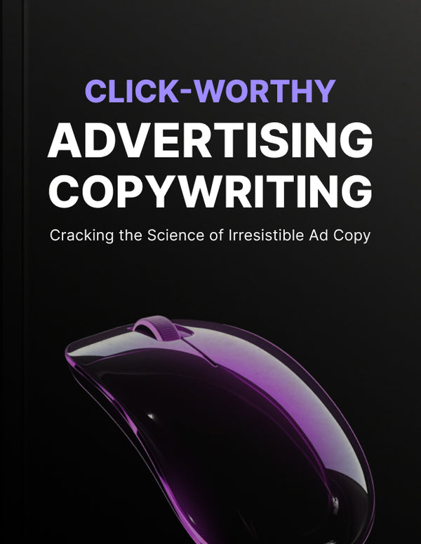 Click-Worthy Advertising Copywriting