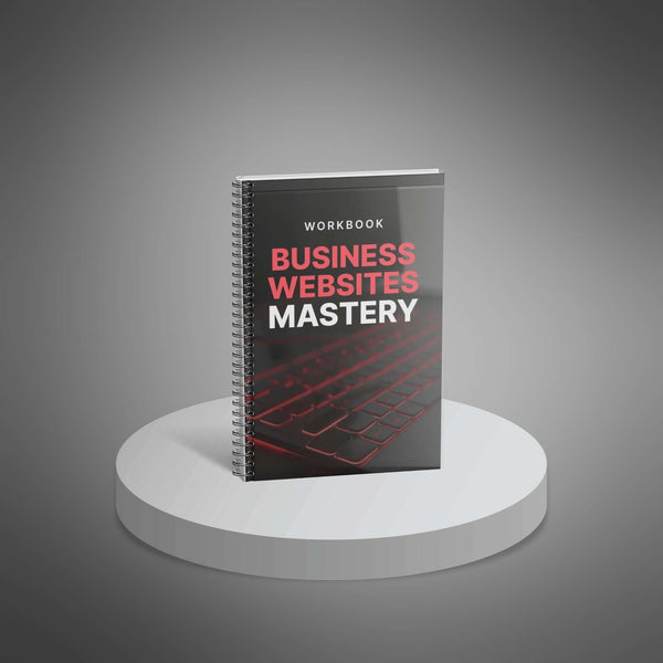 Business Websites Mastery - Workbook