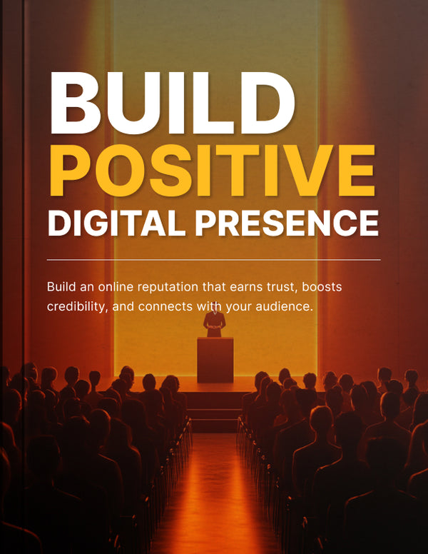 Build Positive Digital Presence - Bundle