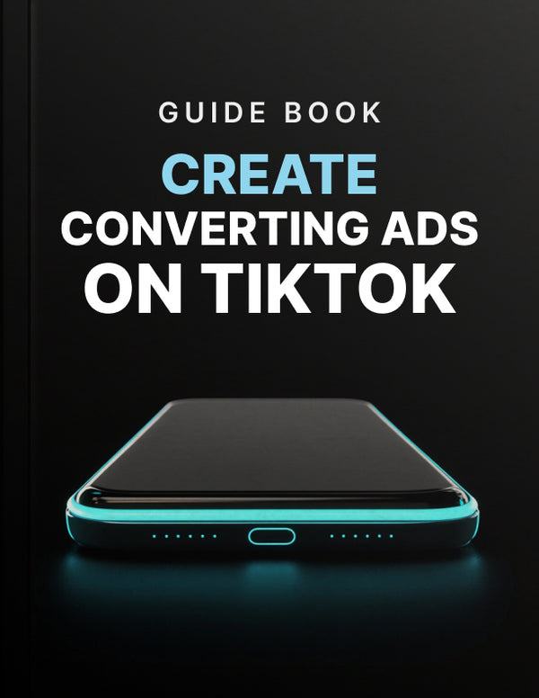 Create Converting Ads on TikTok